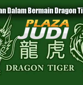 Keuntungan Dalam Bermain Dragon Tiger Online